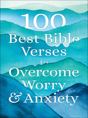 100 Best Bible Verses to Overcome Worry and Anxiety - ebook